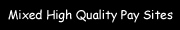 Mixed High Quality Paysites